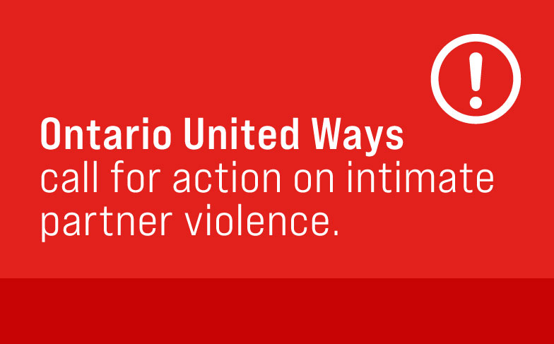 Ontario United Ways call for action on intimate partner violence.